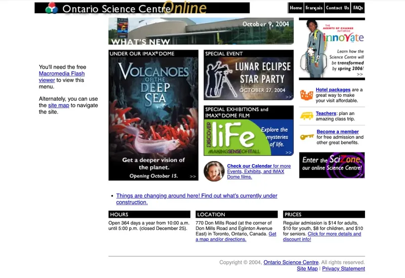 Screenshot of the Ontario Science Centre website from 2004, featuring a dense and visually busy layout with multiple overlapping content blocks, bold graphics, and varied fonts. Numerous hyperlinks and side banners crowd the screen, creating an overwhelming user experience, with limited whitespace.