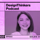 DesignThinkers Podcast episode 53 cover graphic with a smiling portrait of guest Goldie Chan in purple tones.